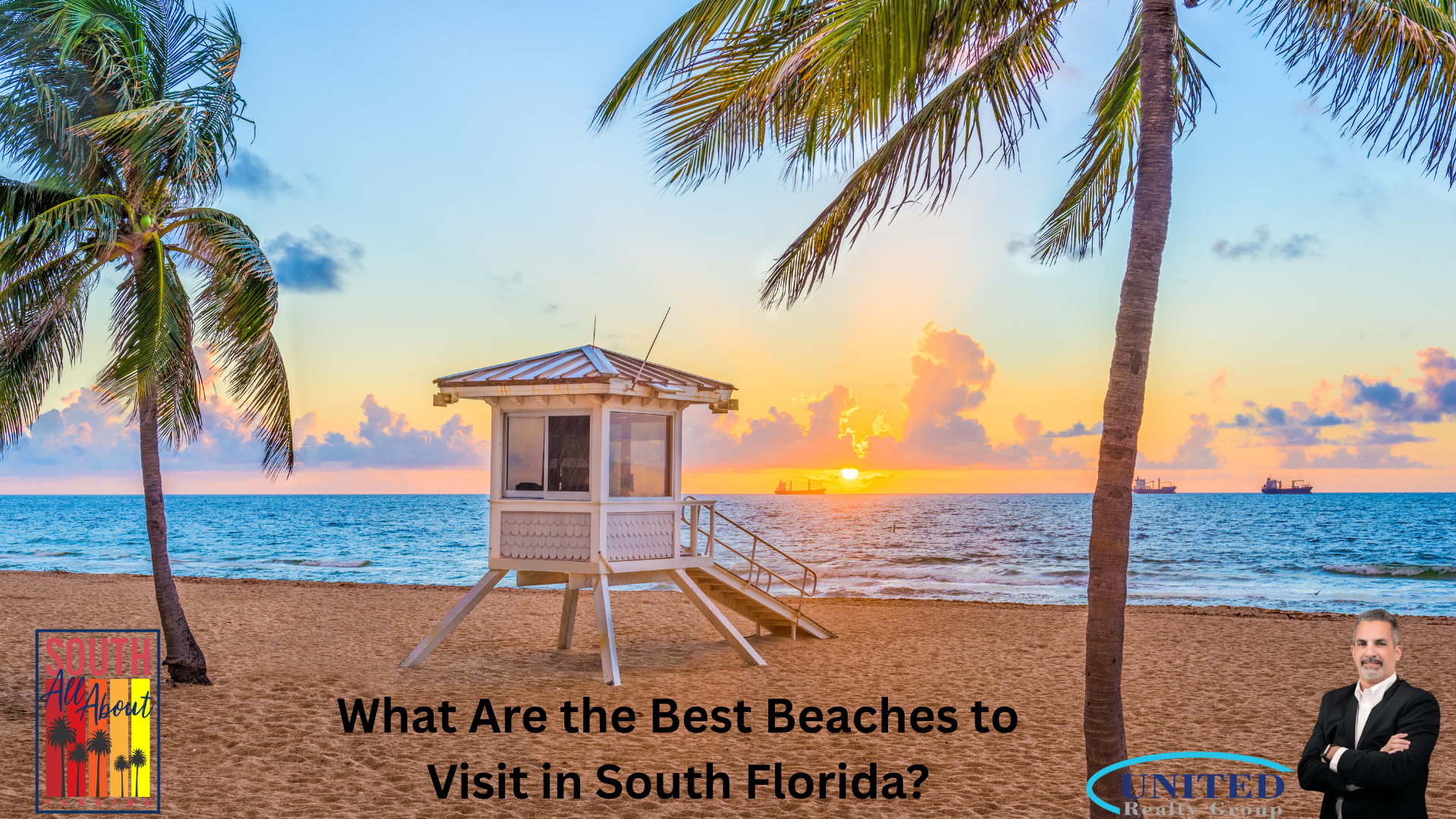 What Are the Best Beaches to Visit in South Florida